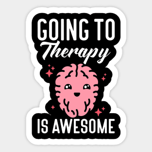 Going to therapy is awesome anxiety mental health Sticker